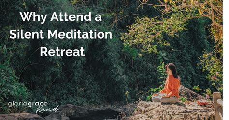 What I Learned at a 10-Day Silent Meditation Retreat | Gloria Rand