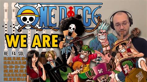 We Are One Piece Flauta Dulce Tutorial Con Notas Youtube