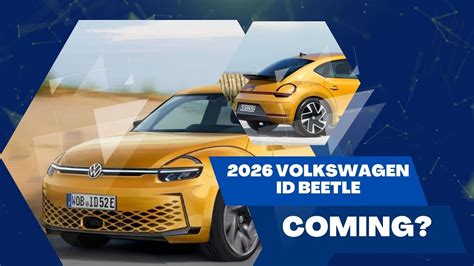 2026 Volkswagen Id Beetle Coming Youtube