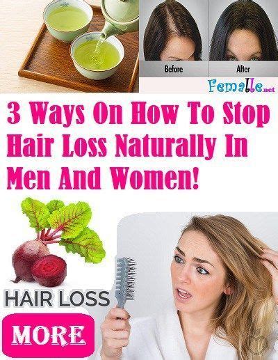 3 Ways On How To Stop Hair Loss Naturally In Men And Women Hair Loss Women Stop Hair Loss