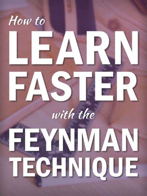 How To Use The Feynman Technique To Learn Faster With Examples Artofit