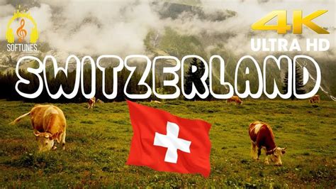 Switzerland Tourism Relaxing Music Beautiful Landscapes Places To