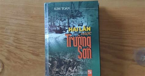 Twice Crossing Truong Son The 4th Book Of The 84 Year Old Wounded