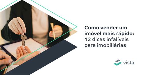 Como Vender Um Im Vel Mais R Pido Dicas Infal Veis Para Imobili Rias