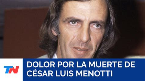 Profundo dolor por la muerte de César Luis Menotti entrenador de