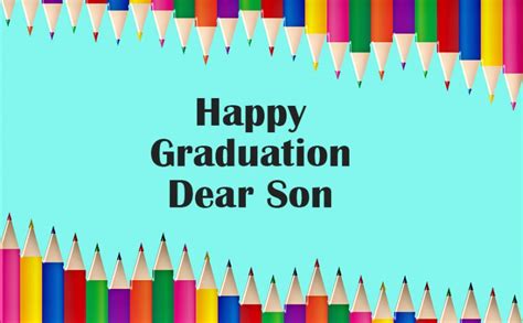 Graduation Wishes for Son - Congratulations Messages Quotes