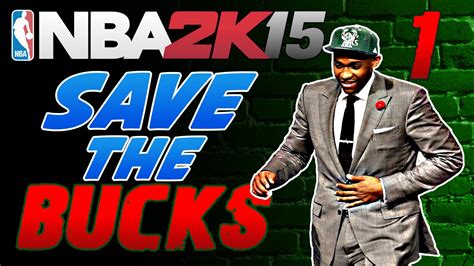 SAVE THE BUCKS NBA 2k15 MyGM Milwaukee Bucks 1 NBA 2k15