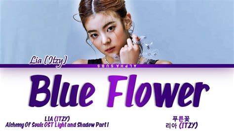 Lia Itzy 리아 있지 Blue Flower 푸른꽃 Alchemy Of Souls Light And Shadow