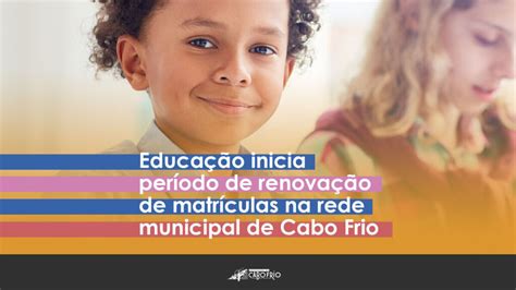 Educação Inicia Período De Renovação De Matrículas Na Rede Municipal De