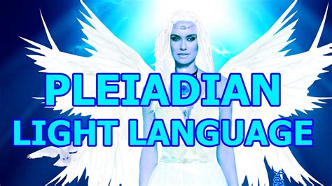 Pleiadian Light Language Transmission Lineage DNA Love Peace