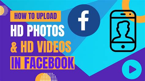 How To Upload Hd Photos And Hd Videos In Facebook 2023 Youtube