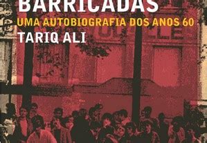 O Poder Das Barricadas Uma Autobiografia Dos Anos 60 Livros à