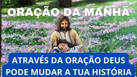 ORAÇÃO DA MANHÃ DEUS TEM UMA PALAVRA PR A SUA VIDA HOJE clamor gospel