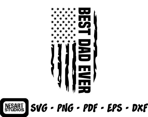 Best Dad Ever Distressed American Flag Svg Png  Dxf Fathers Day