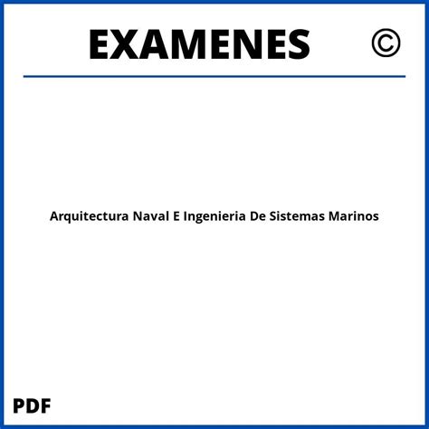 Examenes Arquitectura Naval E Ingenieria De Sistemas Marinos