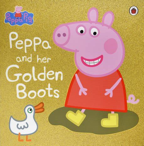 Peppa Pig: Peppa and Her Golden Boots - Scholastic Shop