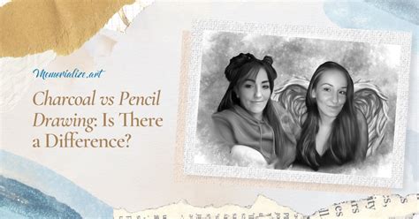 Charcoal vs Pencil Drawing: Is There a Difference? | Memorialize Art