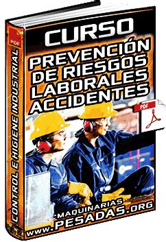 Curso Prevenci N De Riesgos Laborales Y Accidentes Control E Higiene