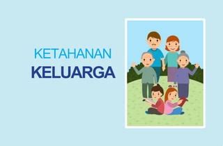 Ketahanan Keluarga Pptx