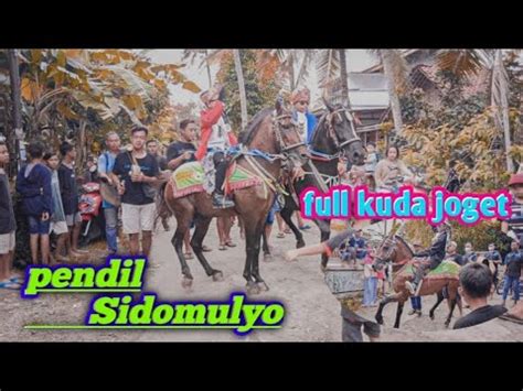 Arak Arakan Pendil Sidomulyo Petanahan Ll Full Album Kuda Joget YouTube