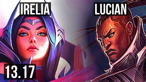 IRELIA Vs LUCIAN MID 1 6M Mastery 11 2 7 Legendary 300 Games