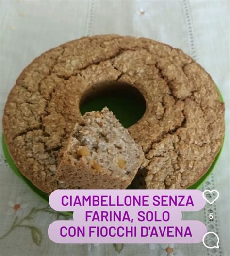 Ciambellone Senza Farina Solocon Fiocchi D Avena Blog Di