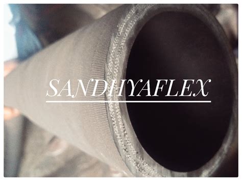 150Mm Id X 6000 Mm Lg 15 Mtr Sandhyaflex Slurry And Mud Rubber Hose