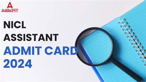 Nicl Assistant Admit Card 2024 Out Prelims Call Letter Download Link