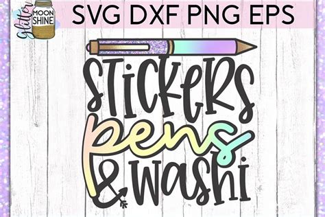 Stickers Pens Washi SVG DXF PNG EPS Cutting Files