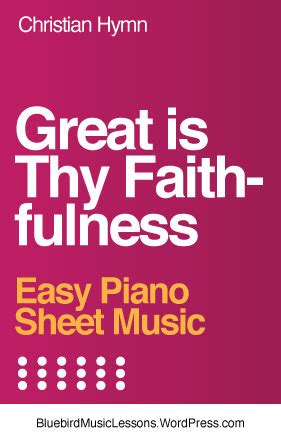 Great Is Thy Faithfulness Easy Piano Sheet Music Bluebird Music Lessons