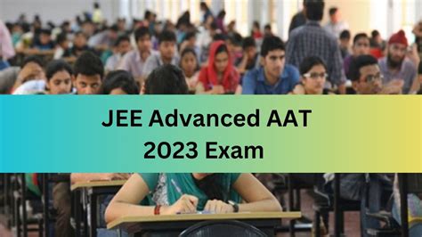 Jee Advanced Aat 2023 Exam Tomorrow Check Timings Important