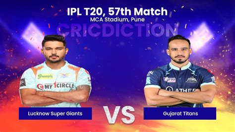 Fantasy Tips Lucknow Super Giants Vs Gujarat Titans Ipl T20 57th