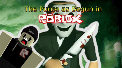 The Roblox Purge 😨has Begun😱 Youtube