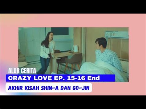 ALUR CERITA DRAMA KOREA CRAZY LOVE EP 15 16 END KRYSTAL X KIM JAE