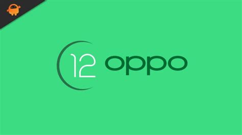 Oppo Android 12 (ColorOS 12) Update Tracker | Supported Device List ...