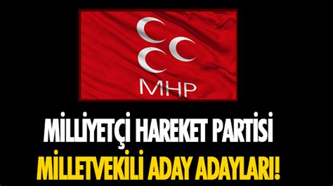 İşte Milliyetçi Hareket Partisi Milletvekili Aday Adayları