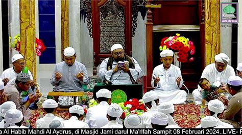 LIVE Pembacaan MAULID SIMTHUDDUROR Bersama Al Habib Mahdi Al Aydrus