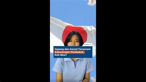 Jepang Dan Korsel Terancam Kekurangan Penduduk Kok Bisa YouTube