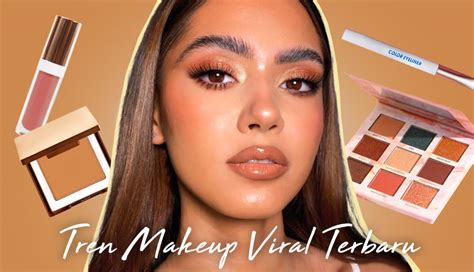 Tren Makeup Terbaru Yang Viral Di Social Media Apa Saja Tuh