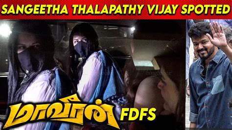 Sangeetha Thalapathy Vijay Spotted At Sivakarthikeyan S Maaveeran FDFS