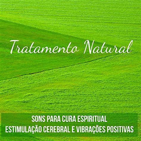 Amazon Tratamento Natural Sons Da Natureza Instrumentais New Age