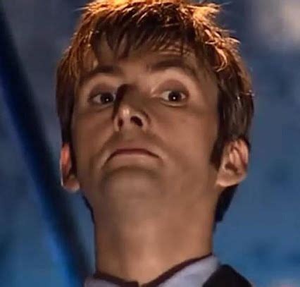 A Typically Doctors Face David Tennant Th Doctor Doctor Who Timey