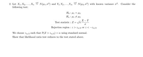 Solved Iid Iid 2 Let X1 X2 Xn Following Test N Chegg