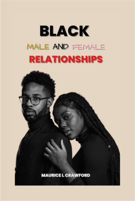 Black Male And Female Relationships By Maurice I Crawford Goodreads