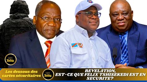 HK TODAY 02 08 REVELATION EST CE QUE FELIX TSHISEKEDI EST EN SÉCURITÉ