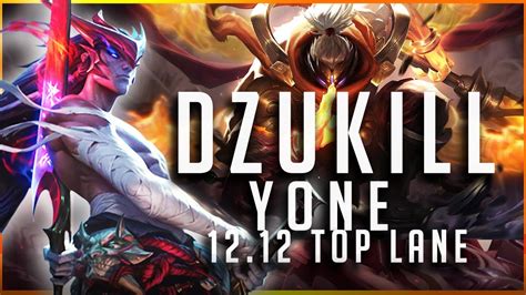 Dzukill Yone Vs Jax TOP Patch 12 12 Yone Gameplay YouTube