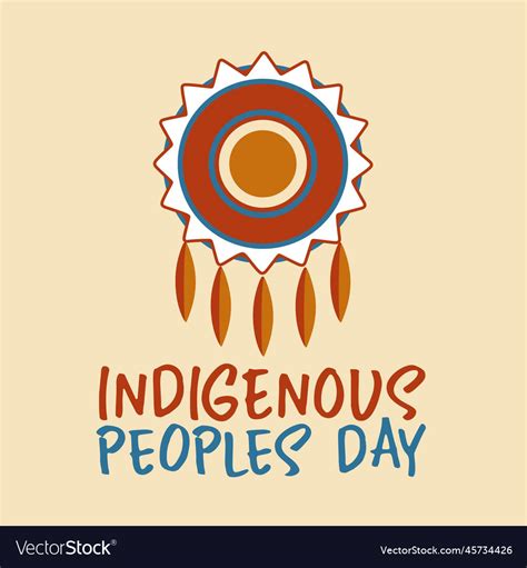 Happy indigenous peoples day Royalty Free Vector Image