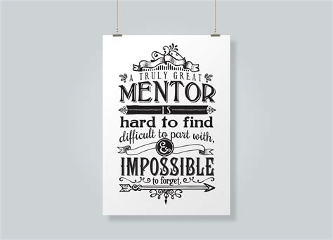 A Truly Great Mentor is Hard to Find, Difficult to Part With