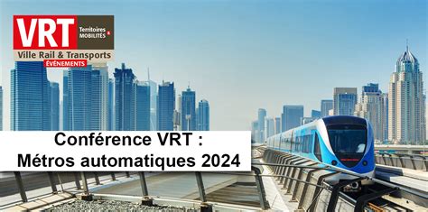 Conférence VRT Métros automatiques 2024 ville rail transports