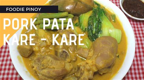 Pork Pata Kare Kare This Is The Easiest Way To Cook Kare Kare Foodie Pinoy Youtube